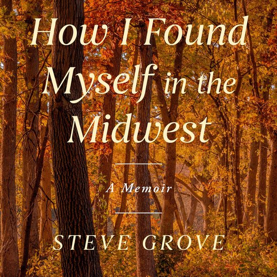 How I Found Myself in the Midwest - cover
