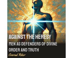 Against the Heresy