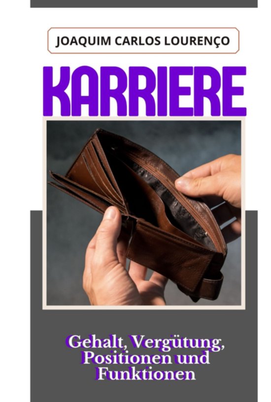 Karriere: Gehalt, Vergütung, Positionen Und Funktionen - cover