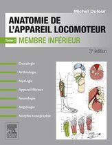 Anatomie de l'appareil locomoteur-Tome 1