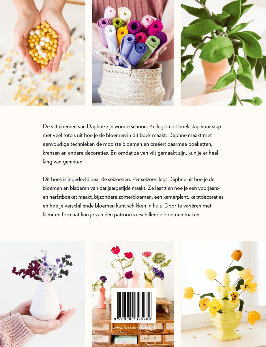 Collage van foto's uit het boek. Boven: handen met gele kralen, mand met gekleurde viltrollen, plant in pot. Midden: tekst. Beneden: viltbloemen in vaasjes.