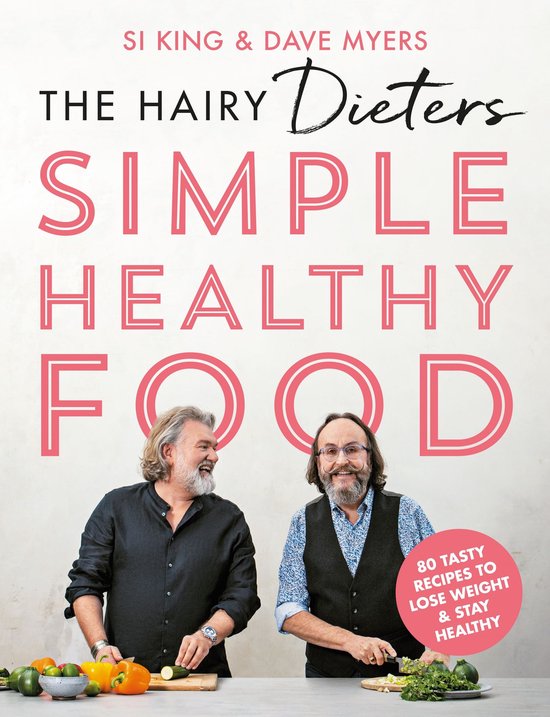 The Hairy Bikers 26 - The Hairy Dieters' Simple Healthy Food