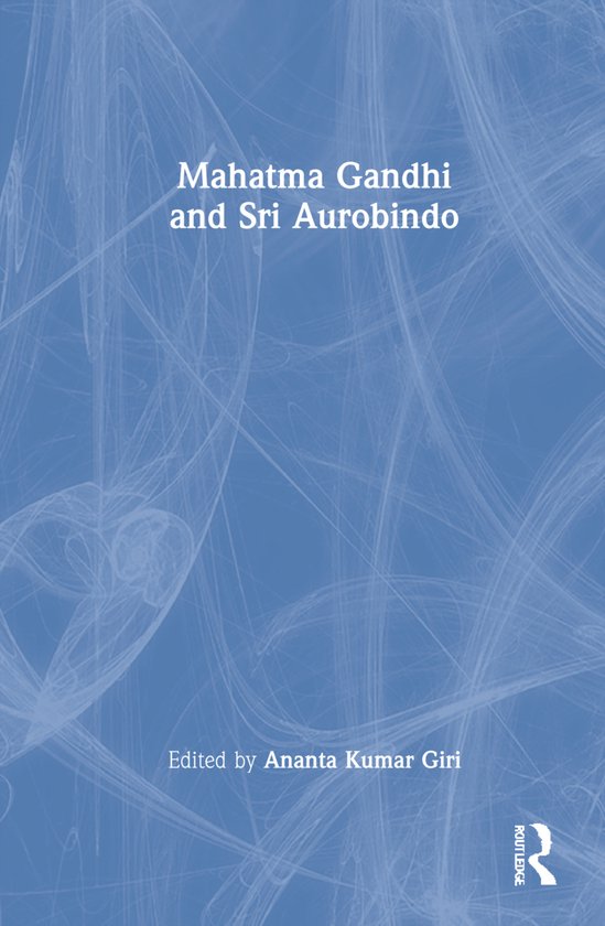 Livre "Mahatma Gandhi and Sri Aurobindo", édité par Ananta Kumar Giri, sur fond bleu avec des lignes blanches.