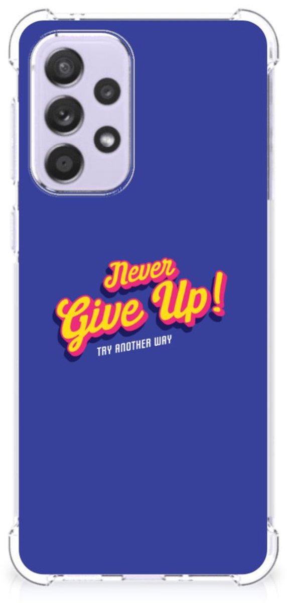 Samsung Galaxy A33 Telefoonhoesje met tekst Never Give Up