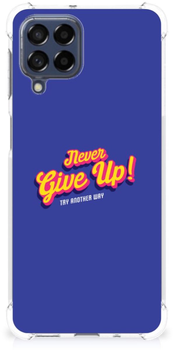Samsung Galaxy M53 Telefoonhoesje met tekst Never Give Up
