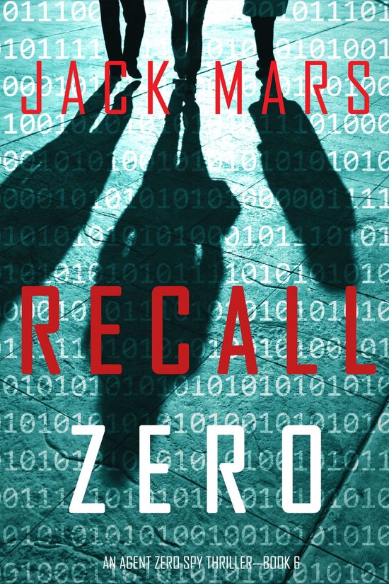 An Agent Zero Spy Thriller 6 - Recall Zero (An Agent Zero Sp ... - cover