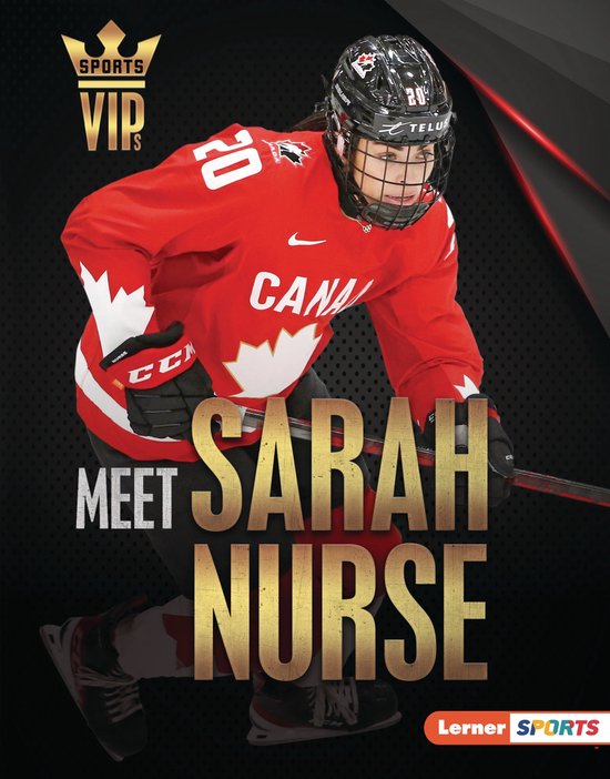 Sports VIPs (Lerner ™ Sports) - Meet Sarah Nurse