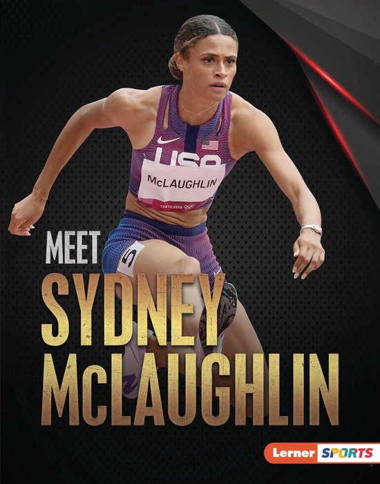 Sports VIPs (Lerner ™ Sports) - Meet Sydney McLaughlin
