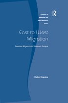 Research in Migration and Ethnic Relations Series- East to West Migration