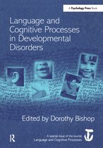 Language and Cognitive Processes in Development Disorders