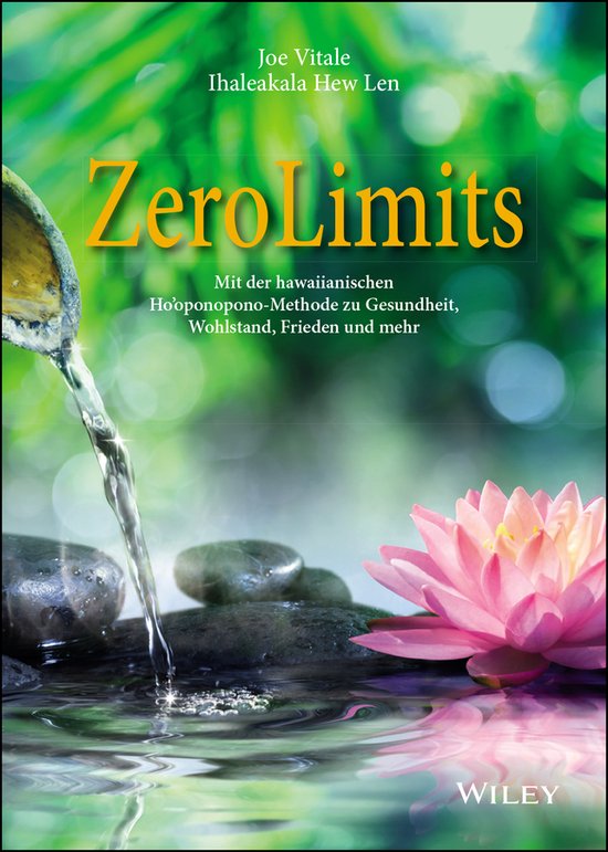 Boek "Zero Limits" met tekst "Mit der hawaiianischen Ho'oponopono-Methode zu Gesundheit, Wohlstand, Frieden und mehr" op een achtergrond van groen gebladerte, stromend water, stenen en een roze lotusbloem.