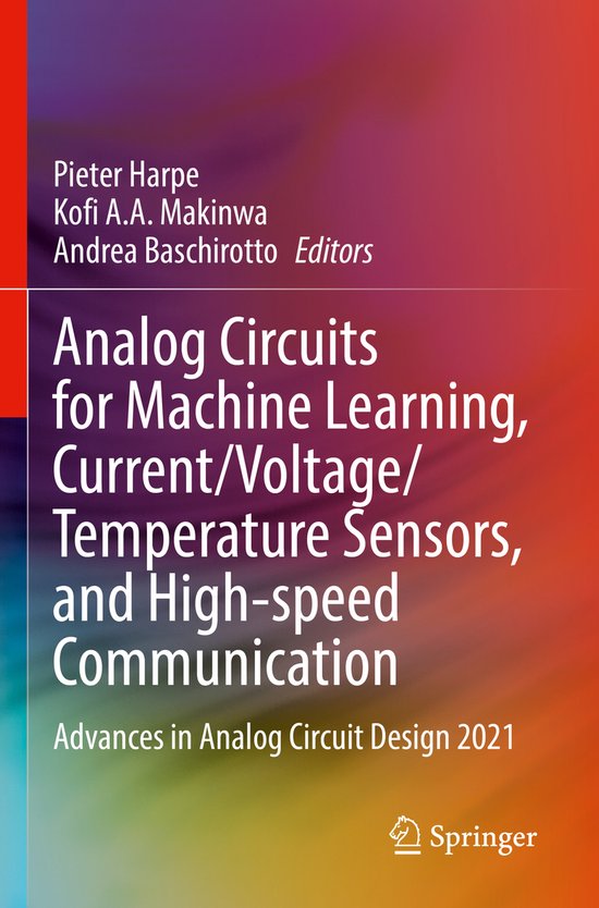 Analog Circuits for Machine Learning, Current/Voltage/Temperature ...