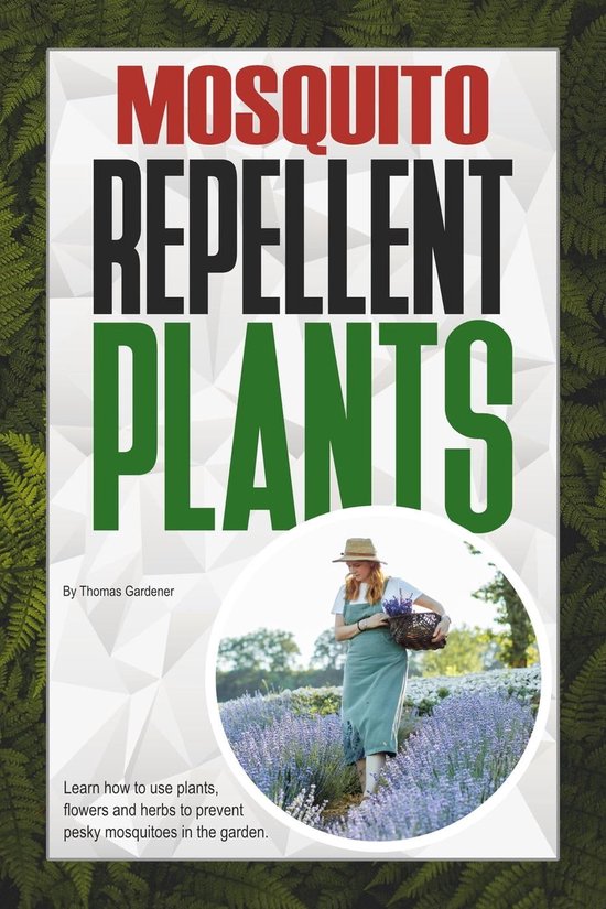 Mosquito Repellent Plants (ebook), Thomas Gardener 9798215317525