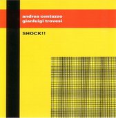 Andrea Centazzo & Gianluigi Trovesi - Shock! (CD)