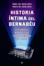 Historia íntima del Bernabeu