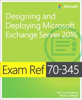Designing Microsoft Exchange Server 2016