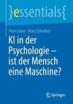 essentials - KI in der Psychologie - ist der Mensch eine Maschine?
