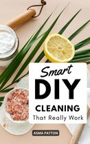 Smart DIY Cleaning That Really Work