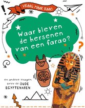 Vraag maar raak! - Waar bleven de hersenen van een farao?