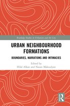 Routledge Studies in Urbanism and the City- Urban Neighbourhood Formations