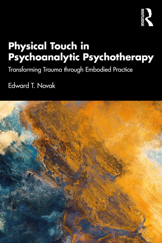 Physical Touch in Psychoanalytic Psychotherapy - cover