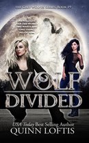 The Grey Wolves Series 19 - Wolf Divided