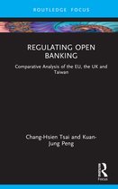 Routledge Research in Finance and Banking Law- Regulating Open Banking