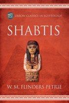 Oxbow Classics in Egyptology 4 - Shabtis