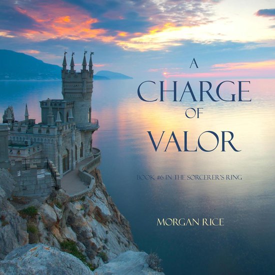Charge of Valor, A (Book #6 in the Sorcerer's Ring) - cover
