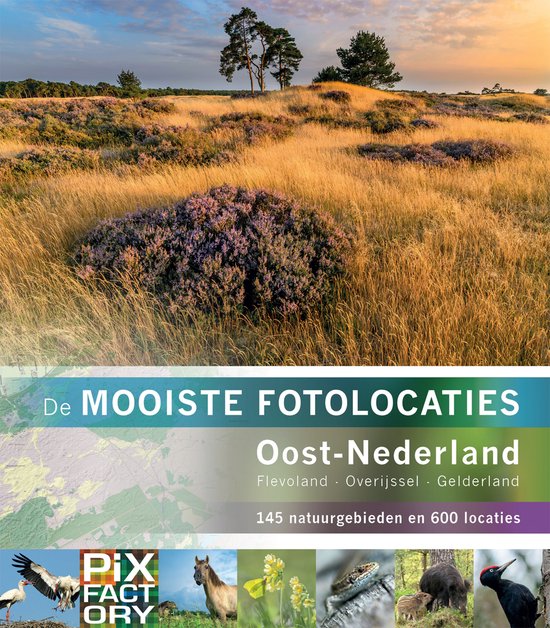 De mooiste fotolocaties 2 - Oost-Nederland