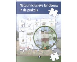 Natuurinclusieve landbouw in de praktijk