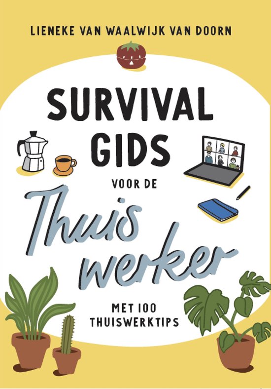 Survivalgids voor de thuiswerker
