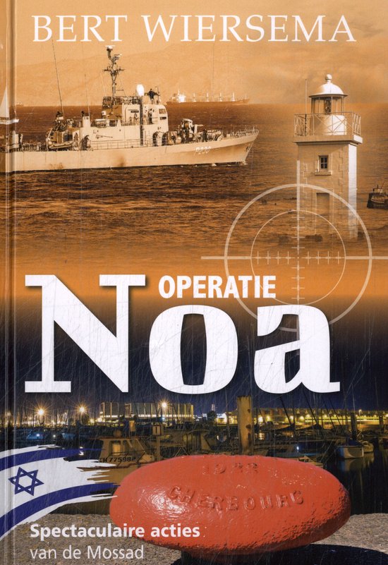 Spectaculaire acties van de Mossad 2 - Operatie Noa