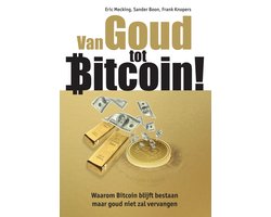 Van Goud tot Bitcoin!