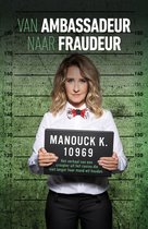 Van Ambassadeur naar fraudeur