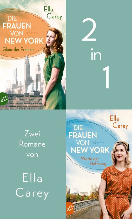 Cover van 'Die Frauen von New York' met twee vrouwen in retrokleding en skyline van New York. Twee romans van Ella Carey.