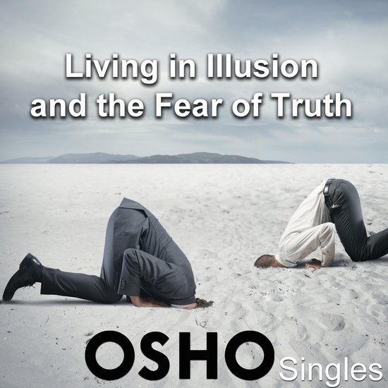 Living In Illusion and the Fear of Truth - cover