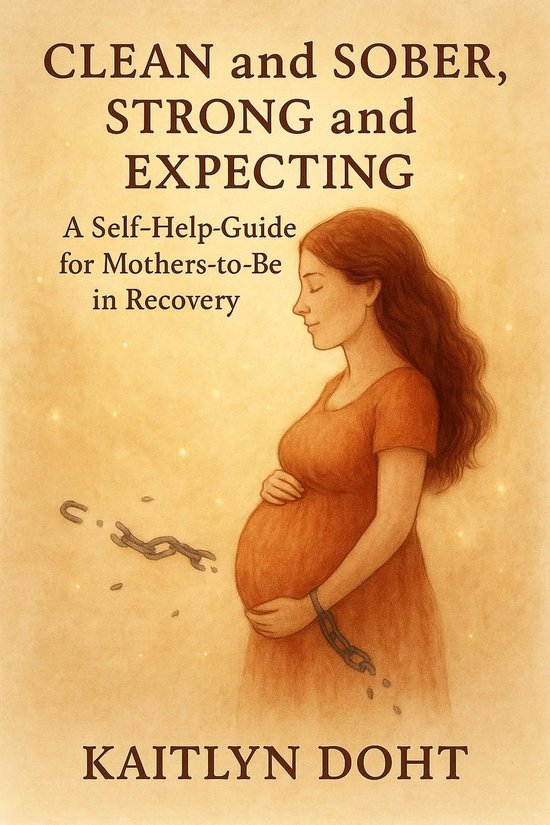Clean and Sober, Strong and Expecting - cover