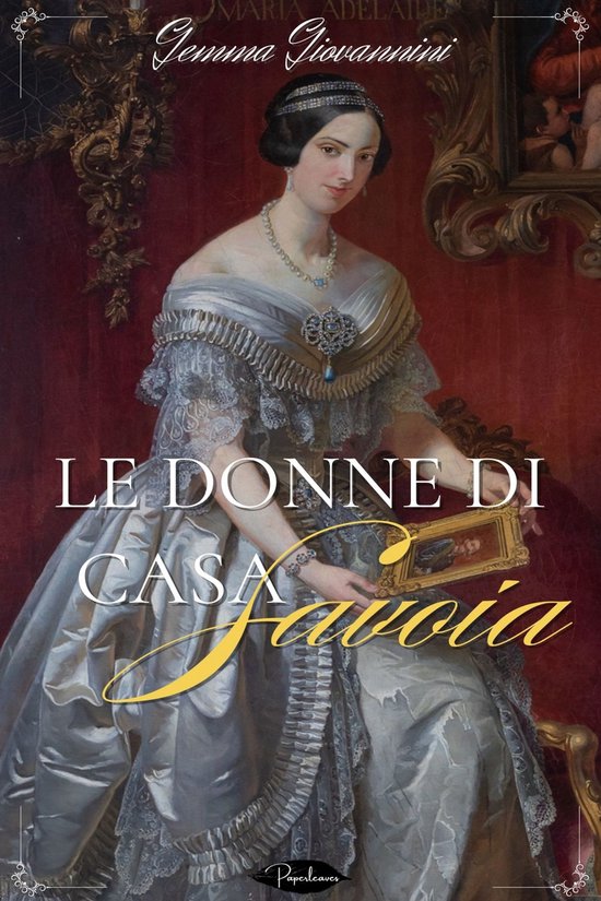 le donne di casa Savoia - cover