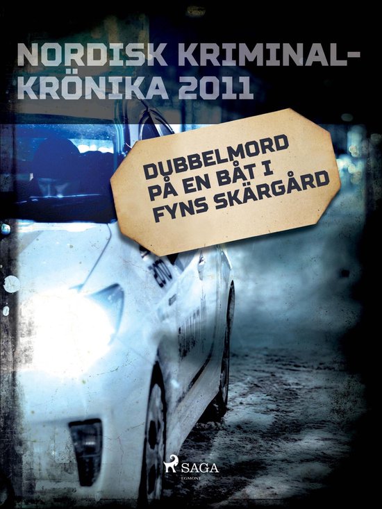 Nordisk kriminalkrönika 10-talet - Dubbelmord på en båt i ... - cover