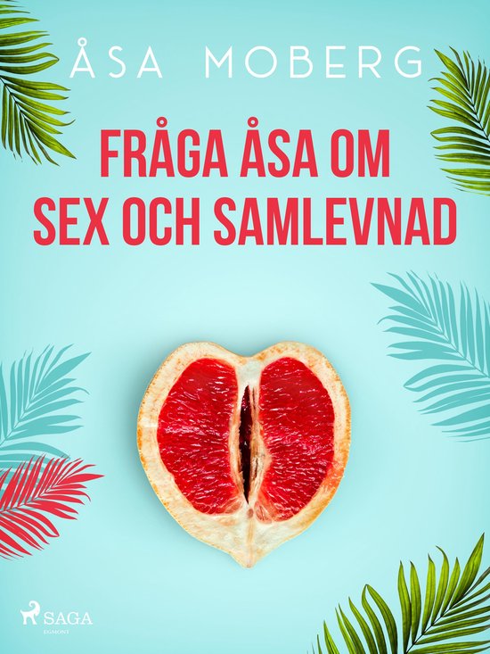 Fråga Åsa om sex och samlevnad - cover