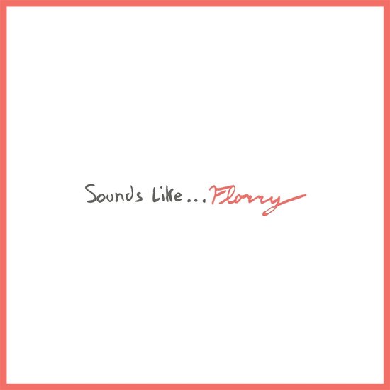 Florry - Sounds Like... (CD)