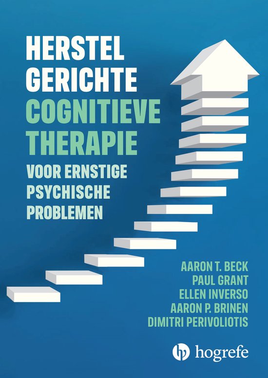 Boekomslag. Titel: Herstelgerichte cognitieve therapie voor ernstige psychische problemen. Rechts witte trappen oplopend naar een pijl omhoog.