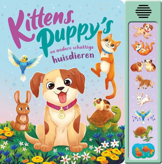 Boek 'Kittens, Puppy's en andere schattige huisdieren' met illustraties van een puppy, kitten, konijn, cavia, parkiet, paard, schildpad en visjes.