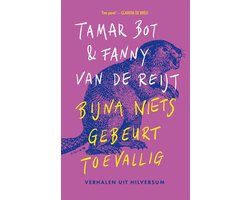 Bijna niets gebeurt toevallig