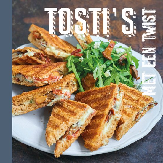 Tosti's met een twist - cover