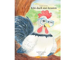 Lizzie en Lou 1 - Kiki durft niet kraaien