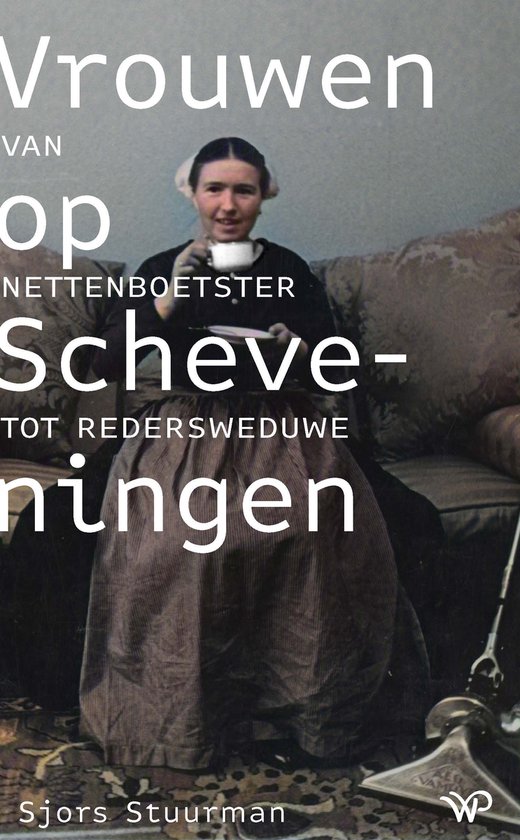 Historische reeks Muzee Scheveningen - Vrouwen op Schevening ... - cover