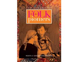 Tom Steenbergen - Folk Pioniers, Roots en Singer-songwriters