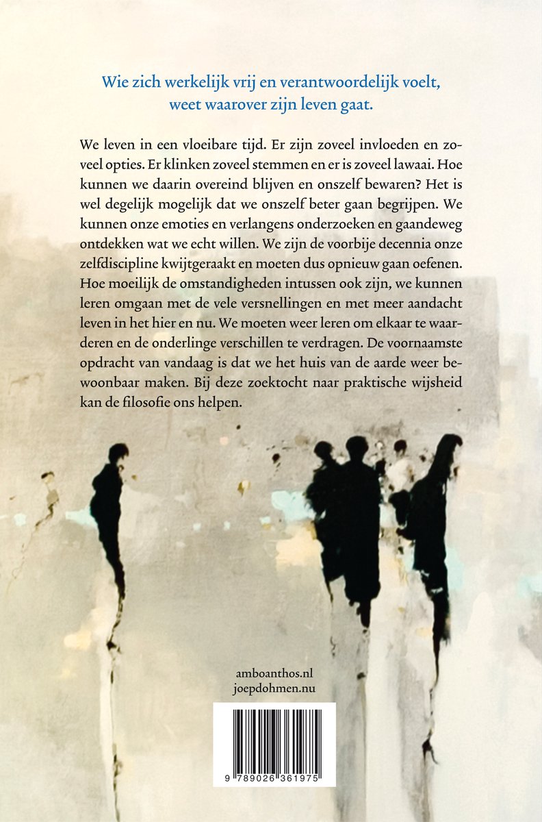 Boekcover met tekst 'Hoe zich werkelijk vrij en verantwoordelijk voelt, weet waarover zijn leven gaat.' en silhouetten van mensen.